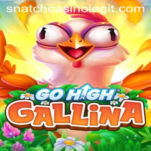 Explore the Thrilling World of GoHighGallina at Snatch Casino